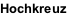 Hochkreuz