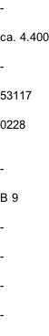 -  ca. 4.400  -  53117  0228   -  B 9  -  -  -  -