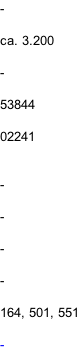 -  ca. 3.200  -  53844  02241   -  -  -  -  164, 501, 551  -