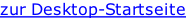 zur Desktop-Startseite