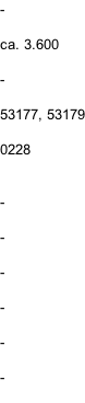 -  ca. 3.600  -  53177, 53179  0228   -  -  -  -  -  -