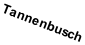 Tannenbusch
