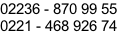 02236 - 870 99 55 0221 - 468 926 74